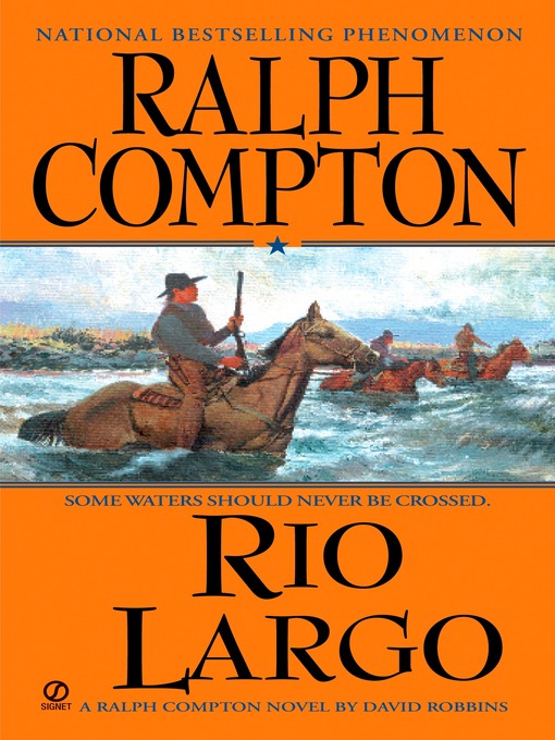 Title details for Rio Largo by Ralph Compton - Available